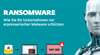 Erpressungs-Trojaner: ESET veröffentlicht Leitfaden zum Schutz vor Ransomware